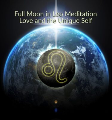 Meditations Beyond the Zodiac: Leo ~ Love and the Unique Self